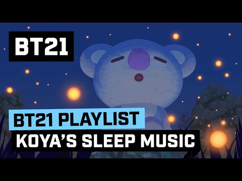 [BT21] KOYA's Sleep Music