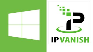 How To Download The Ipvanish Windows Vpn App