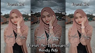 Preset Am Dj Menyesal Hendy Adji