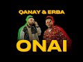 Qanay &amp; ERBA - ONAI (Mood Video)