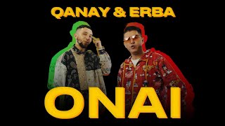 Qanay & ERBA - ONAI (Mood Video)