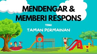 Mendengar dan Memberi Respons: Taman Permainan