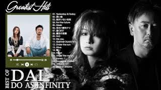 Do as infinity のベストソング ♫ Best Songs Of  Do as infinity♫ Do as infinityメドレー♫ Do as infinity 人気曲 2022