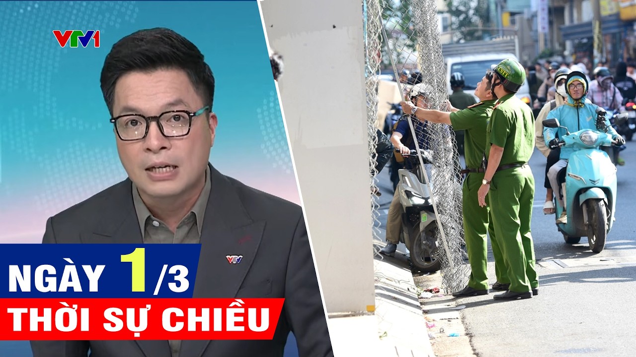 Bản tin thời sự chiều ngày 1/3 - Tin tức thời sự mới nhất hôm nay