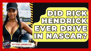 Did Rick Hendrick Ever Drive In NASCAR? - Pit Stop Chronicles