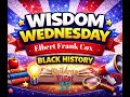 Wisdom Wednesday features - Elbert Frank Cox - Mathematician | Black History | Children First TV