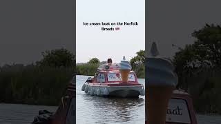 The ice cream boat on the Norfolk Broads, East of England #shorts #river #boat #icecream