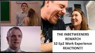 Americans React | THE INBETWEENERS REWATCH | Work Experience Season 2 Episode 2 | REACTION