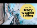 Heavy weather sailing  high wind sailing techniques