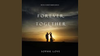 Chapter 134 - Forever, Together (The Inn at Sunset Harbor—Book 10)