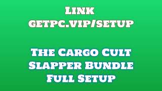 🔸The Cargo Cult Slapper Bundle🏀 HOW TO INSTALL 💻PC/LAPTOP [TUTORIAL 2024 no charge📸]