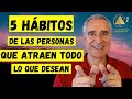 5 Hábitos De Las Personas Que Atraen Todo Lo Que Desean