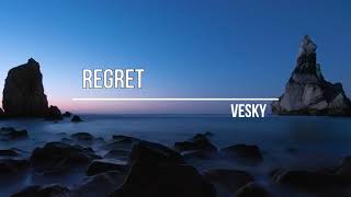 Vesky - Regret