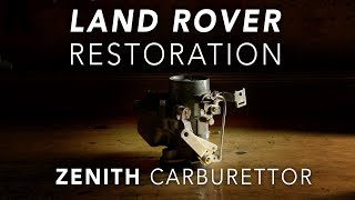 Land Rover Restoration Part 6  Zenith 36 1V Carburettor