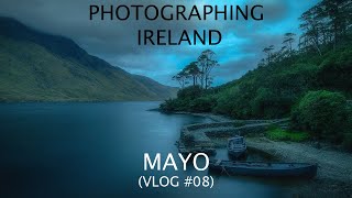 Photographing Ireland: Mayo (Vlog#08)