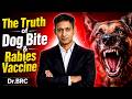 The Truth of Dog Bite & Rabies Vaccine! | Shocking Revelations By Dr. BRC 🔥