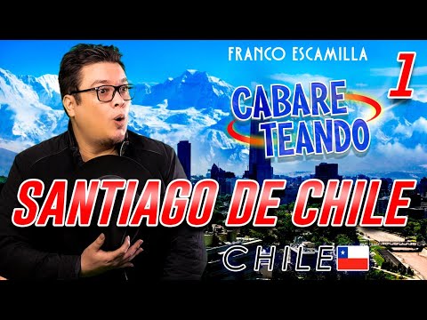 Cabareteando.- Santiago, Chile 1