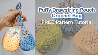 How To Crochet A Chic Puffy Drawstring Pouch - Easy Free Crochet Pattern Tutorial For Beginners