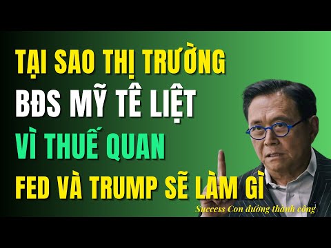 Tại Sao Thị trường bất động sản Mỹ tê liệt vì thuế quan? Phố Wall, Fed V...