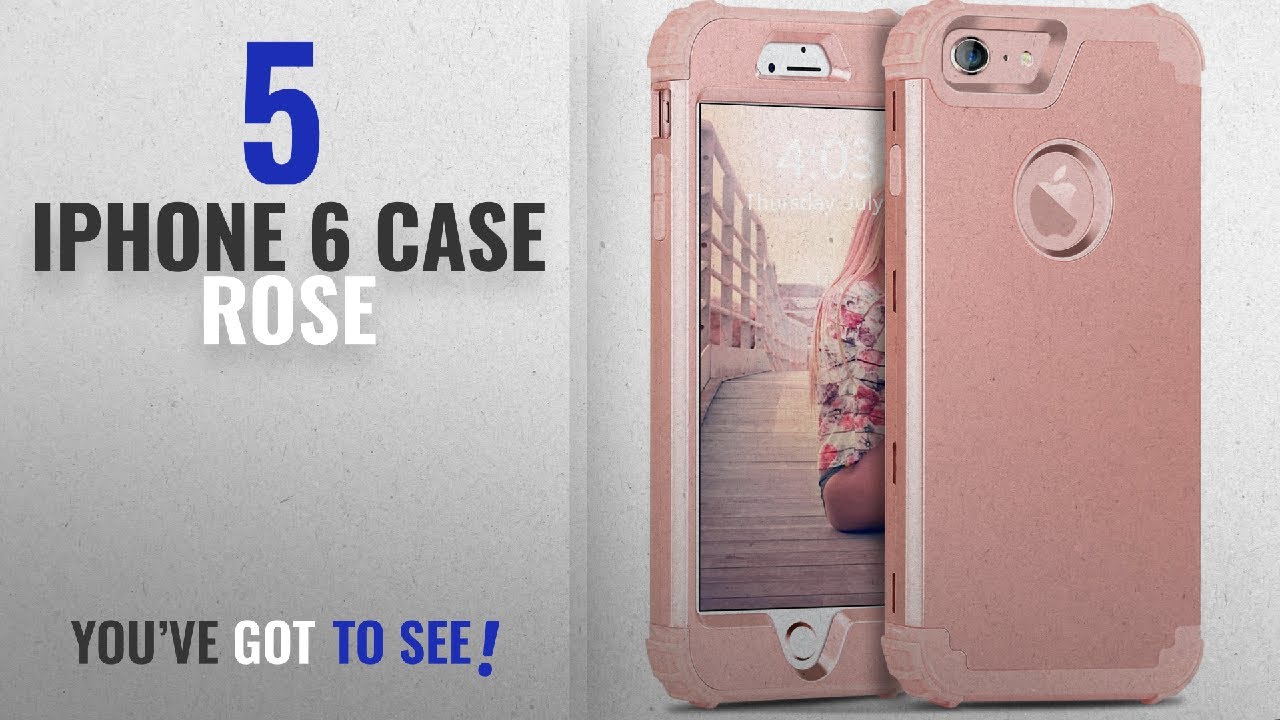 Top 5 IPhone 6 Case Rose [2018 Best Sellers]: iPhone 6S Case, iPhone 6 Case, BENTOBEN 3 in 1 Hybrid