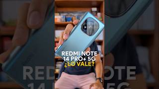 Redmi Note 14 Pro Vale La Pena Comprarlo