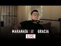 MARANATA / GRACIA - EDSON NUÑEZ (LIVE)