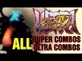 Ultra Street Fighter 4 All Super Moves and Ultra Combos USF4