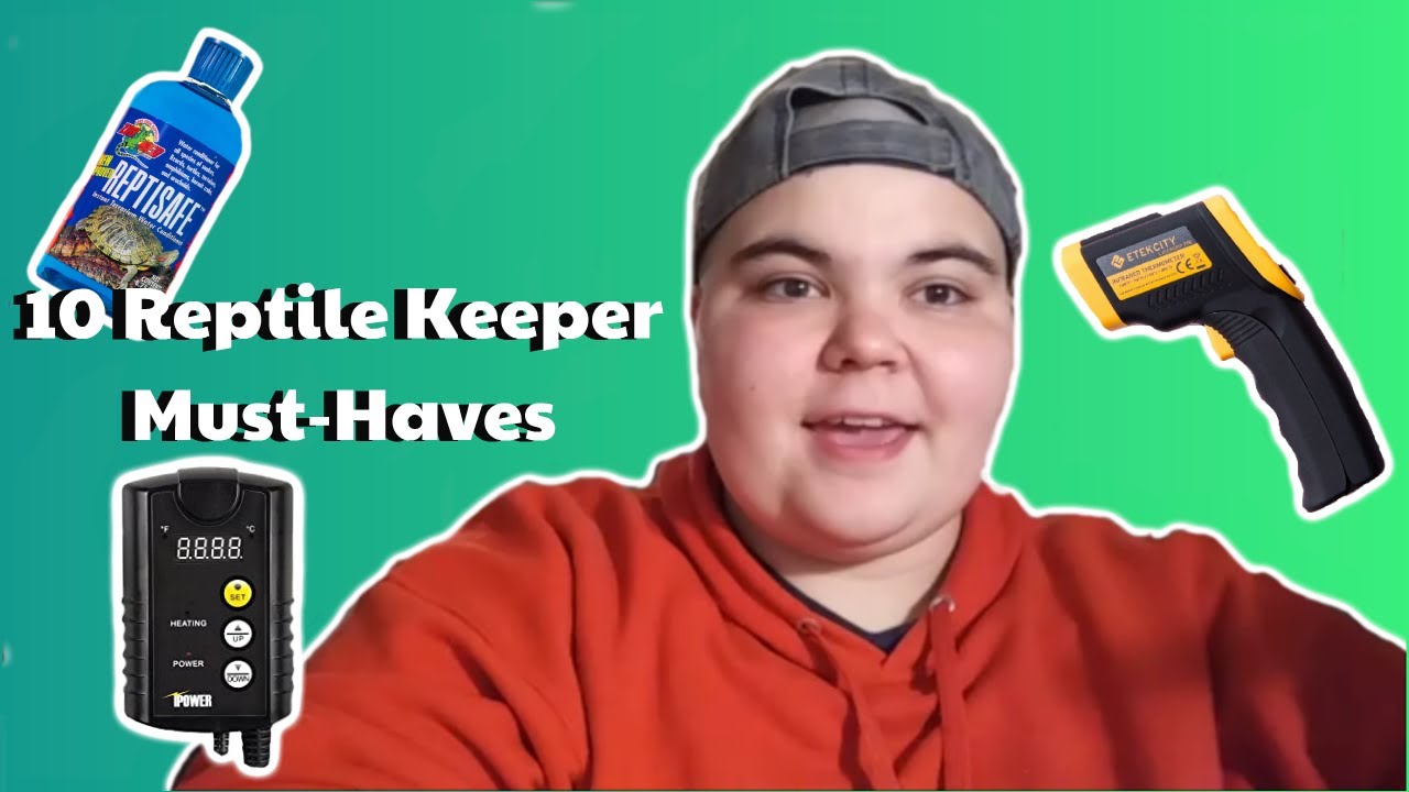 Ten Things Every Reptile Keeper Should Have