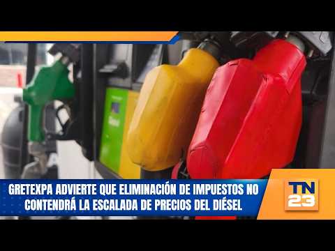 Gretexpa warns that tax cuts will not curb rising diesel prices