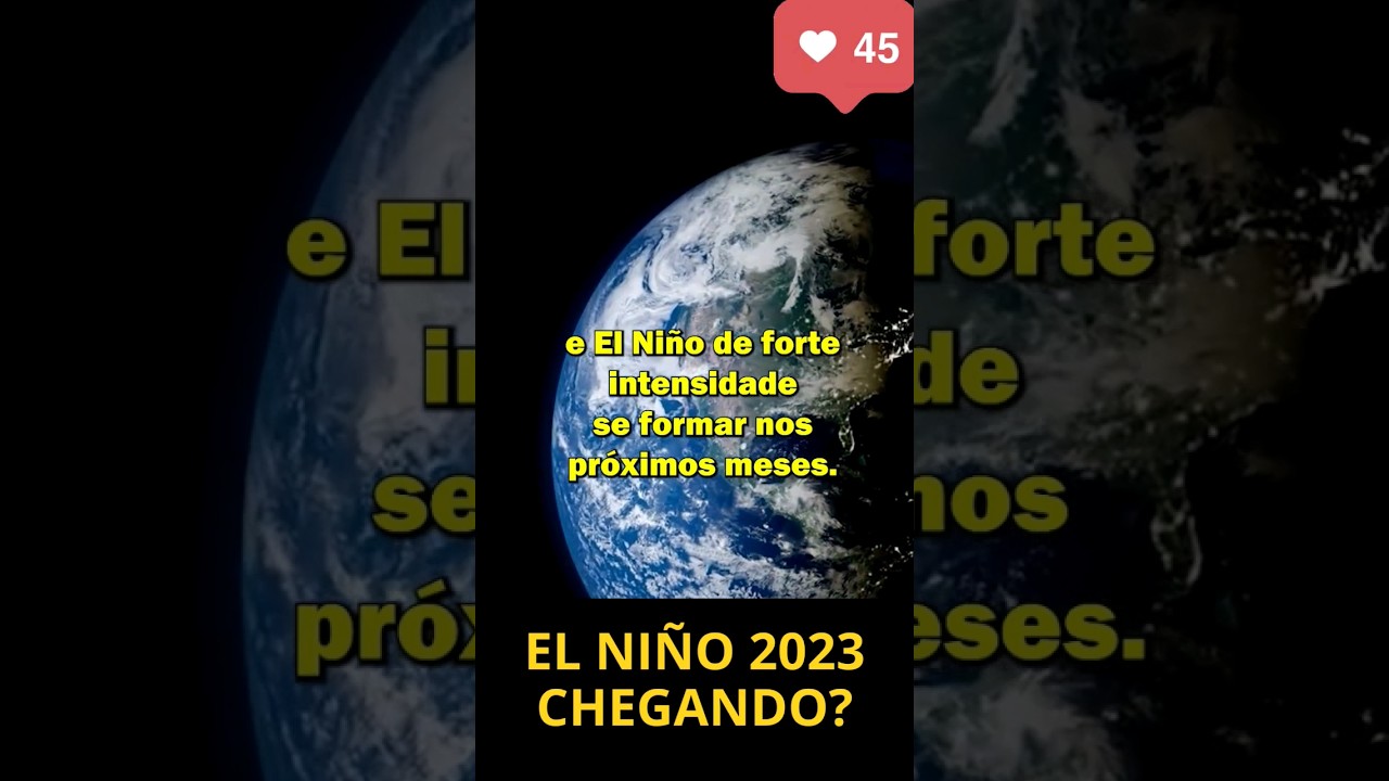 SUPER EL NIÑO DEVASTADOR CHEGANDO? #previsãodotempo #climatologia