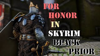 For Honor in Skyrim I Black Prior I MCO Large Shield Animation