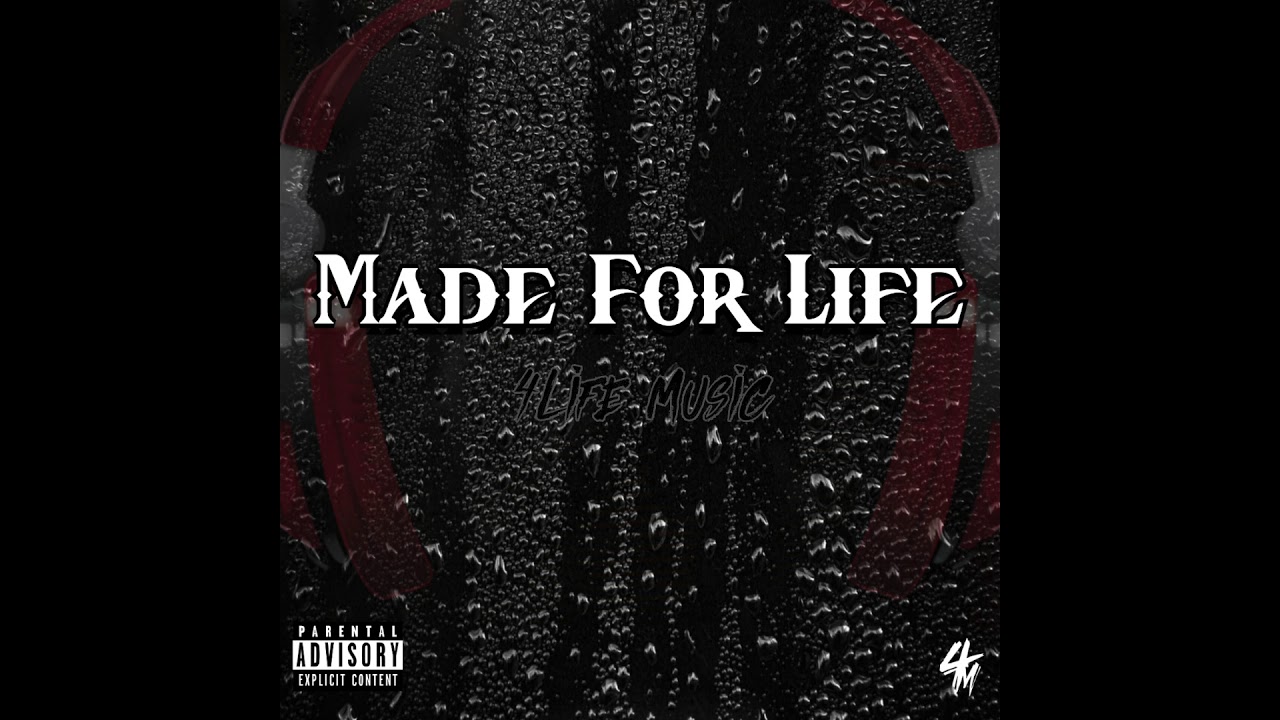 4Life Music - Made For Life (Audio)