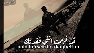 قد فهمت انني فقدتك Anladım Seni Ben Kaybettim 😍