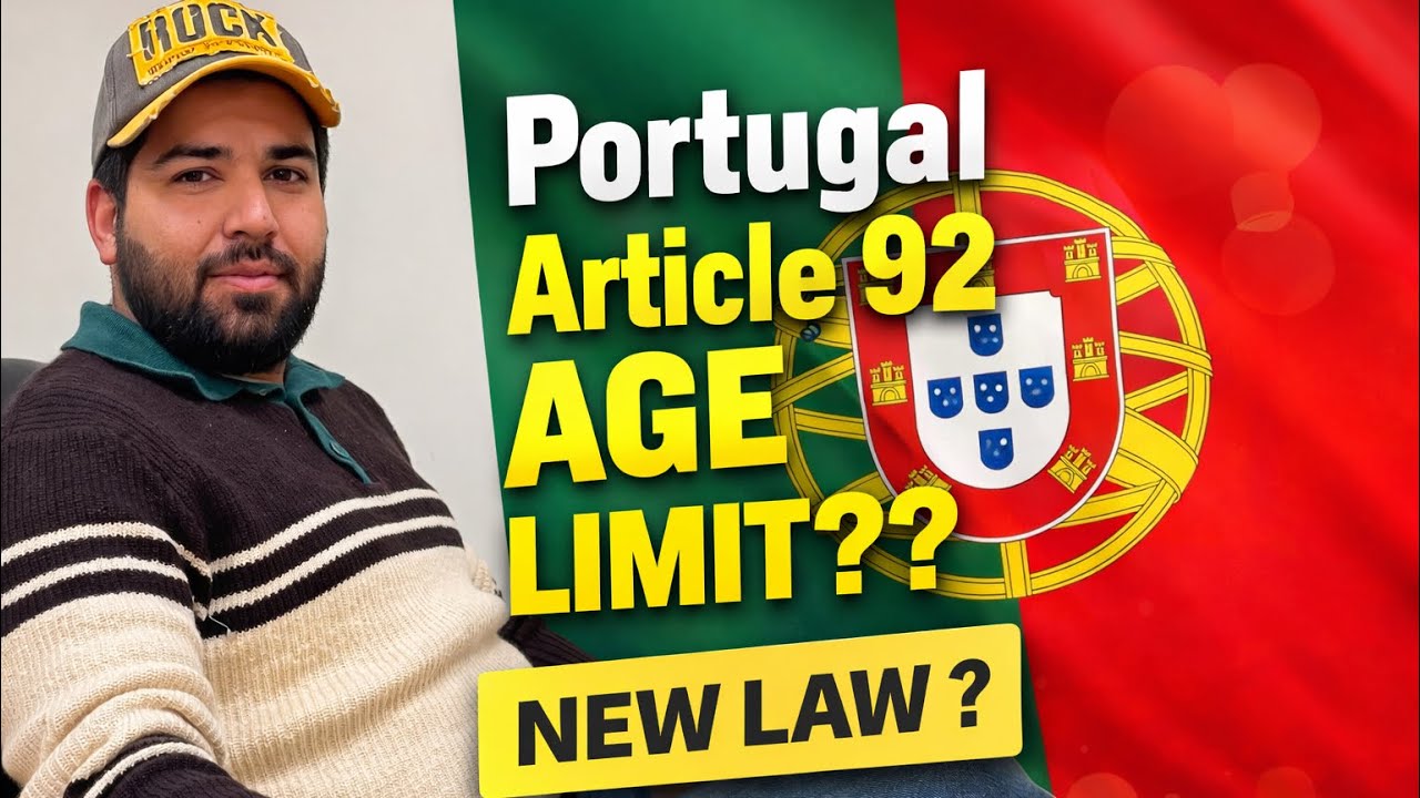 🇵🇹 Portugal Immigration Shock! Article 92 Age Limit?? NEW Law Explained