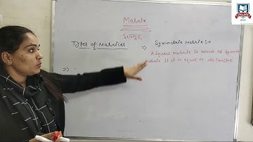 Scalar Matrix || Symmetric Matrix || Unit Matrix (Identity ) || Grewal pinky