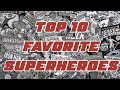 Luke's Top 10 Favorite Superheroes