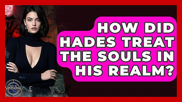 How Did Hades Treat The Souls In His Realm? - Inside the Supernatural