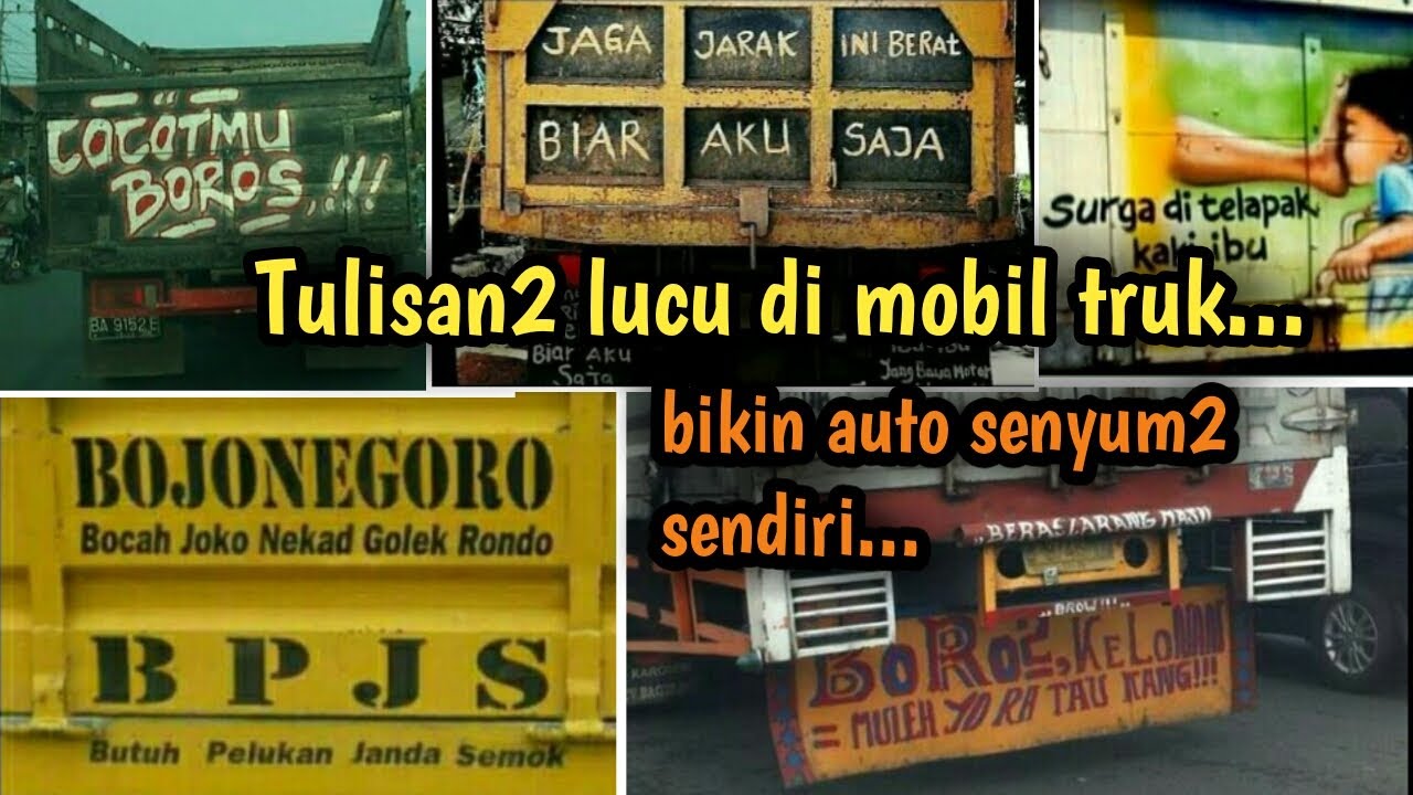 100 TULISAN DAN GAMBAR LUCU DI MOBIL TRUK YANG BIKIN ANDA SENYUM
