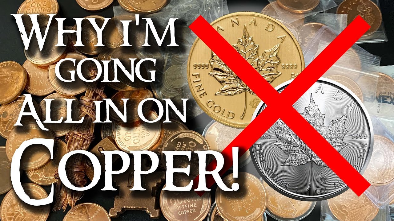 Why I'm Going All In On COPPER!!! YouTube
