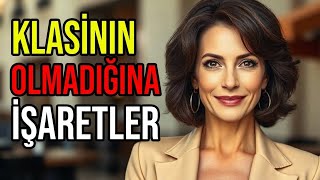 Klasin Olmadiğinin 10 İşareti Nasıl Zarif Olunur