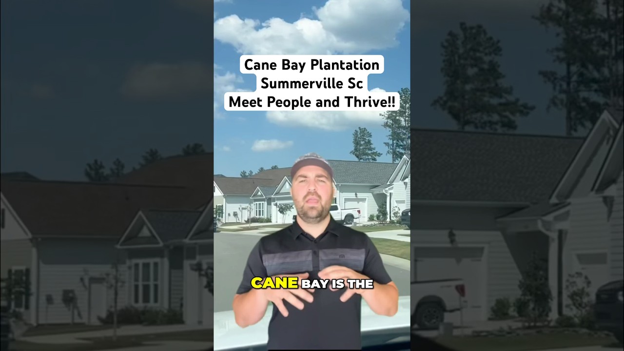 Cane Bay Plantation in Summerville SC: Meet People and Thrive!!