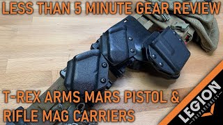 T-Rex Arms MARS Pistol & Rifle Mag Carriers - Less then 5 Min Gear Review (LT5MGR)