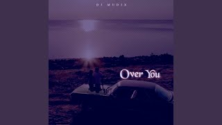 Download Lagu Over You (Radio Edit)