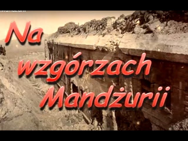 Na Wzgórzach Mandżurii class=