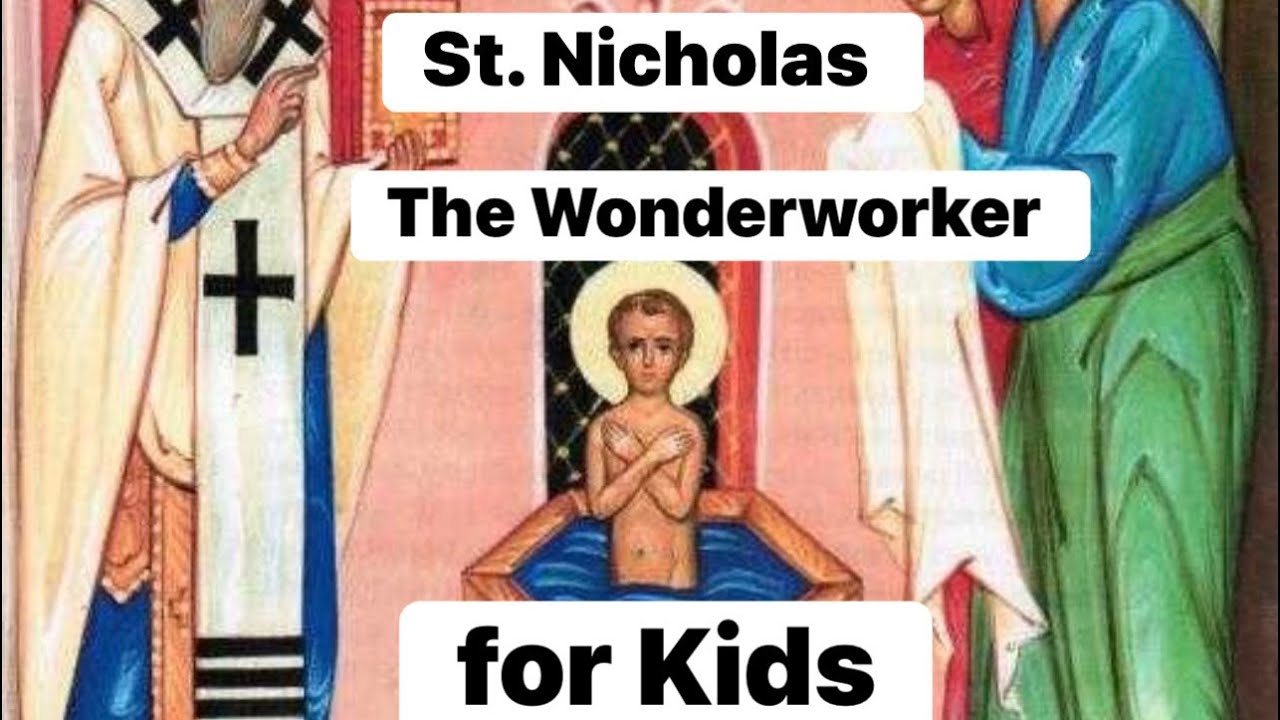 Life of St. Nicholas the Wonderworker for kids 