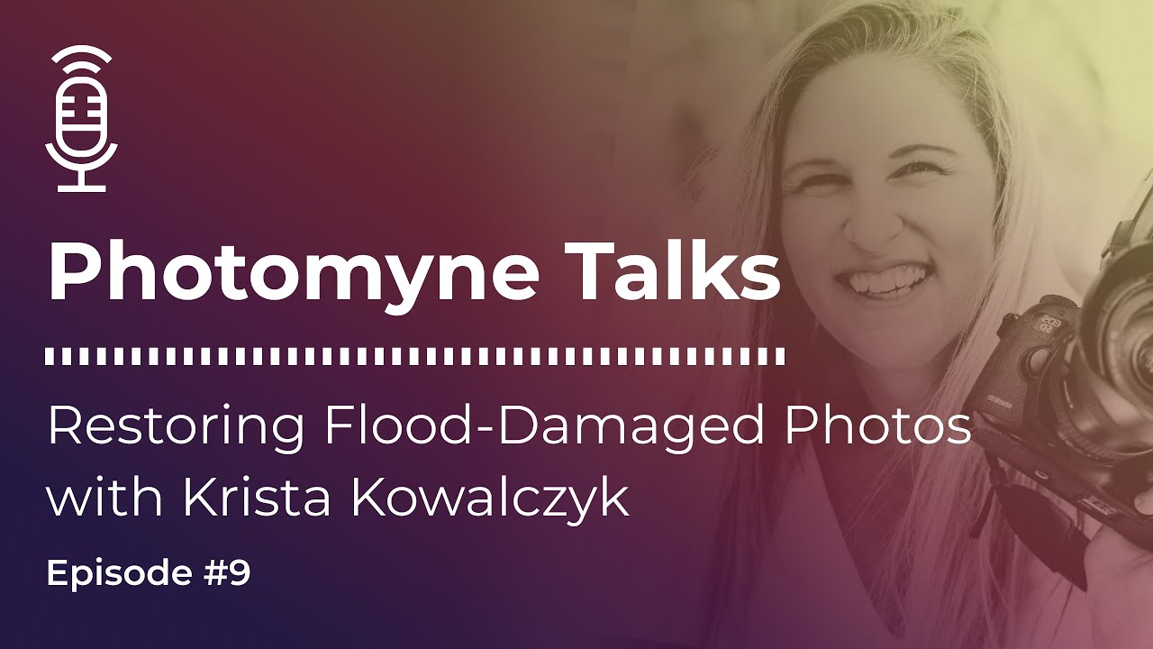 Photomyne Talks: Episode 9 - Restoring Flood-Damaged Photos With Krista Kowalczyk