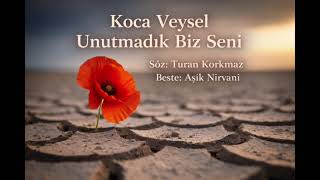 Koca Veysel Unutmadik Bi̇z Seni̇
