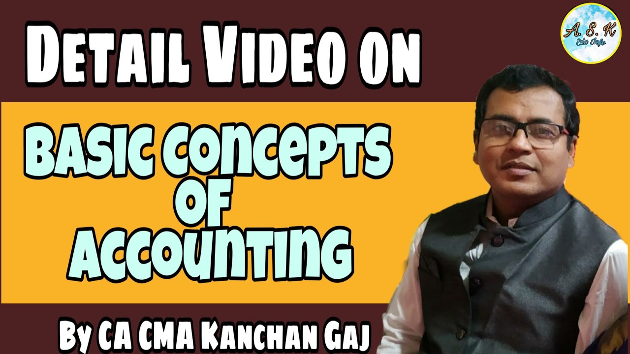 Basic Concept of Accounting In Hindi by CA CMA Kanchan Gaj YouTube
