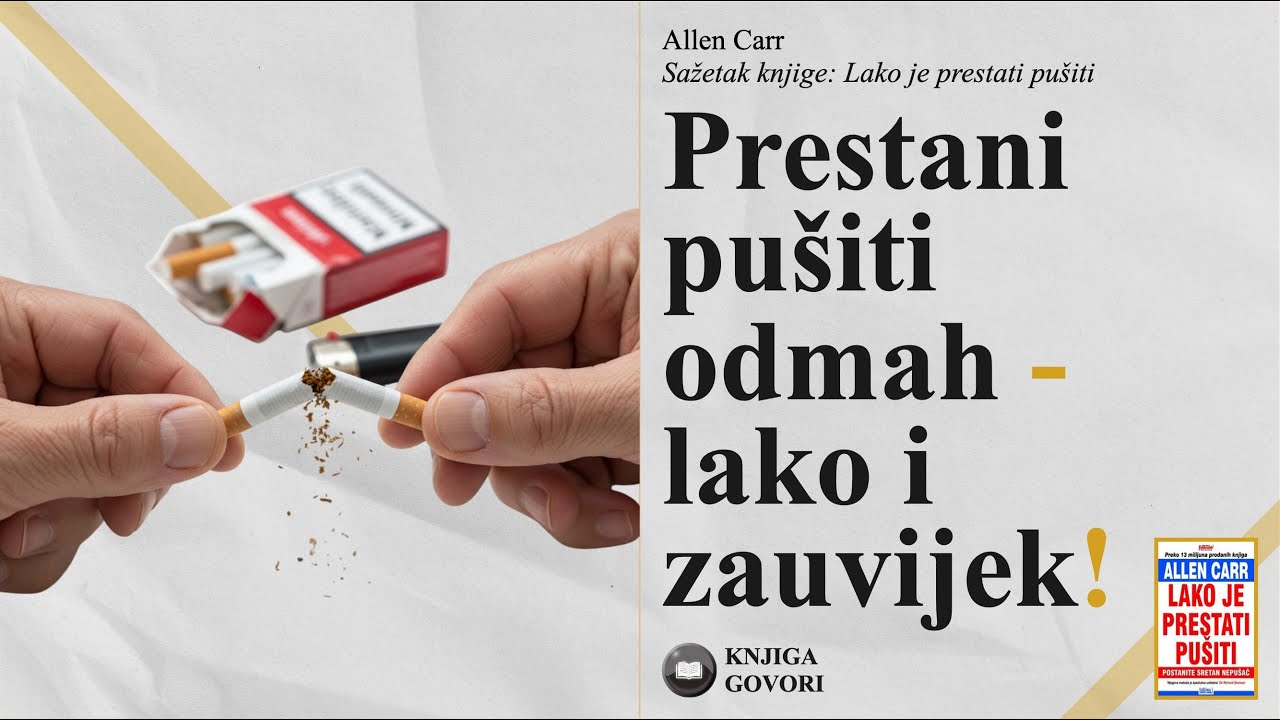 Lako je prestati pušiti - Allen Carr - Sažetak knjige i glavne ideje (Easy Way to Stop Smoking)