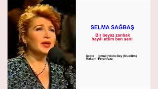 SELMA SAĞBAŞ Bir beyaz zanbak hayâl ettim ben seni Resimi